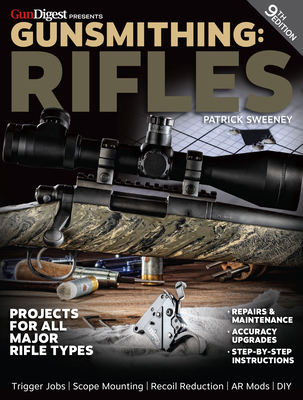 Gunsmithing: Rifles, 9th Edition 1946267465 Book Cover