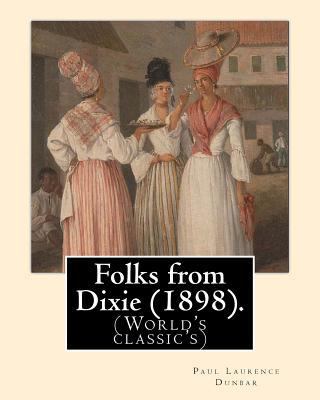 Folks from Dixie (1898). By: Paul Laurence Dunb... 1978167180 Book Cover