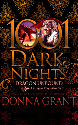 Dragon Unbound: A Dragon Kings Novella 1713645564 Book Cover