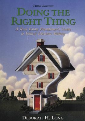 Doing the Right Thing: A Real Estate Practition... 0324134924 Book Cover
