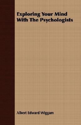 Exploring Your Mind With The Psychologists 1406704547 Book Cover