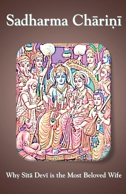 Sadharma Charini: Why Sita Devi is the Most Bel... B0FZF47T57 Book Cover