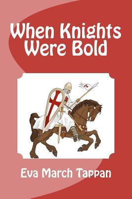 When Knights Were Bold 1463697554 Book Cover