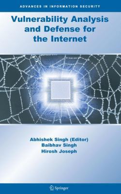 Vulnerability Analysis and Defense for the Inte... 1441944982 Book Cover