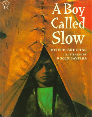 A Boy Called Slow: The True Story of Sitting Bull 0613073878 Book Cover