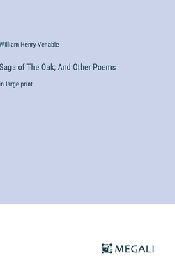 Saga of The Oak; And Other Poems: in large print 3387092377 Book Cover