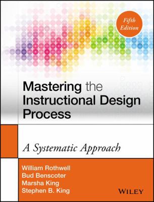 Mastering the Instructional Design Process: A S... 1118947134 Book Cover