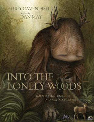 Into the Lonely Woods 1922573337 Book Cover