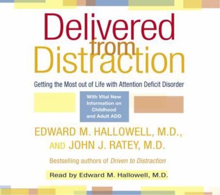 Delivered from Distraction: Getting the Most Ou... 0739317628 Book Cover