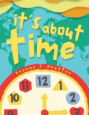 It's About Time 1997587815 Book Cover