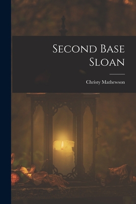 Second Base Sloan 1016227973 Book Cover