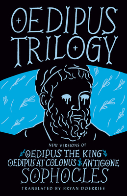 Oedipus Trilogy: New Versions of Sophocles' Oed... 0593314956 Book Cover