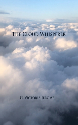 The Cloud Whisperer: Book Three B0BHLDFD78 Book Cover