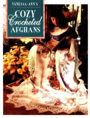 Vanessa-Ann's Cozy Crocheted Afghans 0848710959 Book Cover