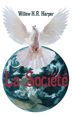 La Société [French] 2919956426 Book Cover
