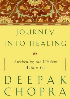 Journey into Healing: An Oncologist's Seven-Lev... 0609604988 Book Cover