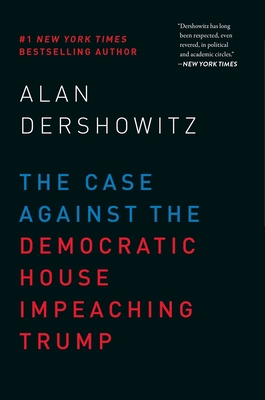 The Case Against the Democratic House Impeachin... 1510747702 Book Cover