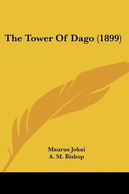 The Tower Of Dago (1899) 1120206863 Book Cover