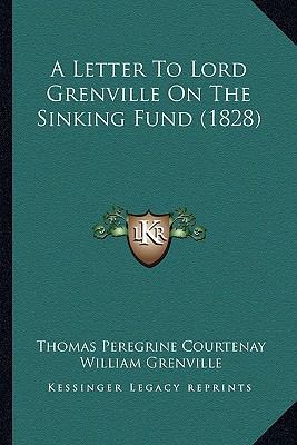 A Letter To Lord Grenville On The Sinking Fund ... 1166459446 Book Cover