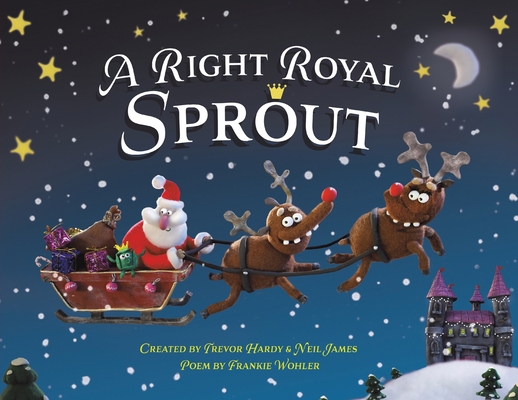 A Right Royal Sprout 1953177212 Book Cover