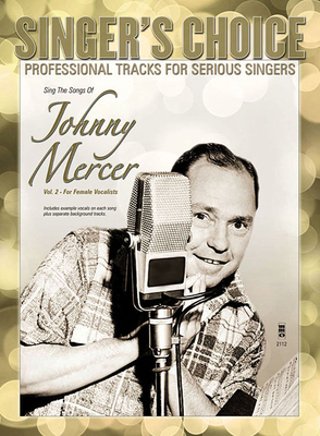 Sing the Songs of Johnny Mercer, Volume 2 (for ... 1941566138 Book Cover