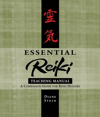 Essential Reiki Teaching Manual: A Companion Gu... 1580911811 Book Cover