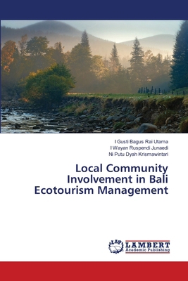 Local Community Involvement in Bali Ecotourism ... 6207476115 Book Cover