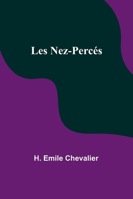 Les Nez-Percés [French] 9357394648 Book Cover