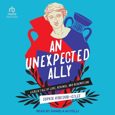 An Unexpected Ally: A Greek Tale of Love, Reven... B0CW587X49 Book Cover