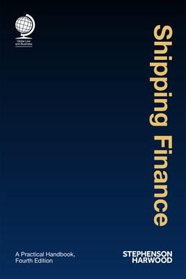Shipping Finance: A Practical Handbook 1787421406 Book Cover