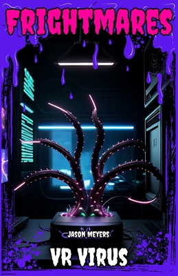 VR Virus: (Frightmares, No. 3) 1304117332 Book Cover