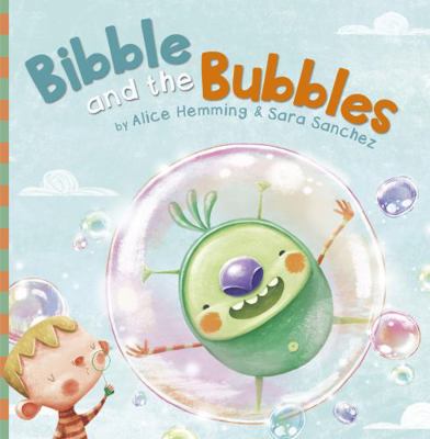 Bibble and the Bubbles 184886115X Book Cover