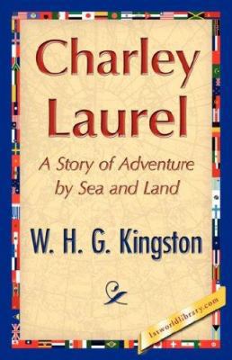 Charley Laurel 1421848686 Book Cover