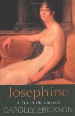 Josephine : A Life of the Empress 1861056370 Book Cover