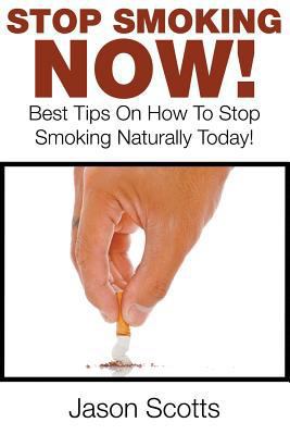 Stop Smoking Naturally: Best Tips On How To Sto... 1635015405 Book Cover