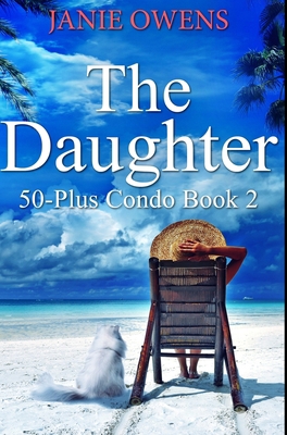 The Daughter: Premium Hardcover Edition 103442548X Book Cover