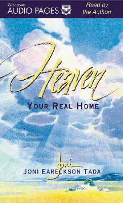 Heaven: Your Real Home 0310200032 Book Cover