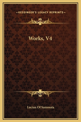 Works, V4 1169305466 Book Cover