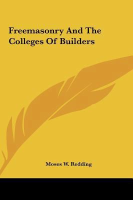 Freemasonry and the Colleges of Builders 1161530320 Book Cover