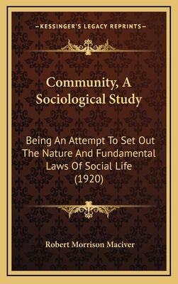 Community, A Sociological Study: Being An Attem... 1164802399 Book Cover