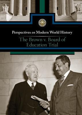 The Brown V. Board of Education Trial 0737773073 Book Cover
