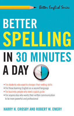 Better Spelling in 30 Minutes a Day 1564142027 Book Cover