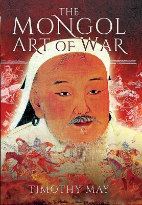 The Mongol Art of War 1473892686 Book Cover