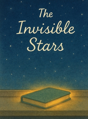 The Invisible Stars B0GCVR8NHP Book Cover