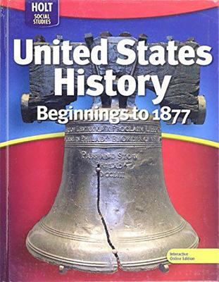 United States History: Beginnings to 1877: Stud... 0030995477 Book Cover