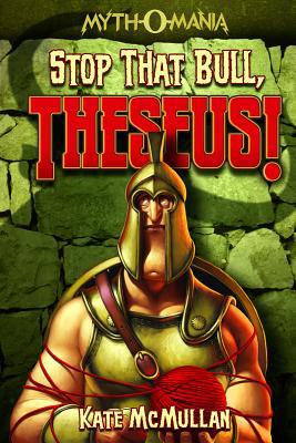 Stop That Bull, Theseus! 143423438X Book Cover