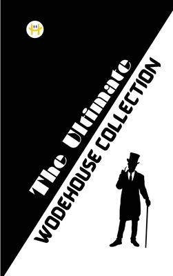 The Ultimate Wodehouse Collection 9358480238 Book Cover