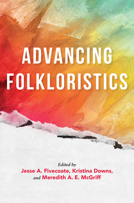 Advancing Folkloristics 0253057086 Book Cover