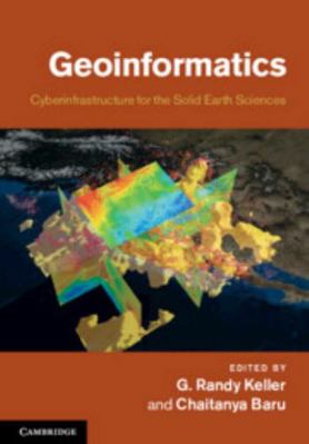Geoinformatics: Cyberinfrastructure for the Sol... 0521897157 Book Cover