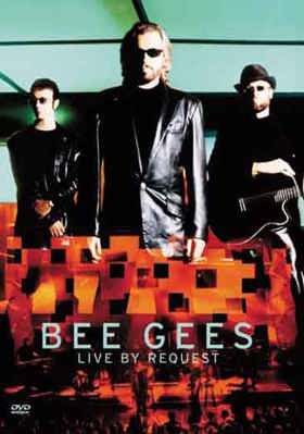 Bee Gees: Live By Request B00005TNFZ Book Cover